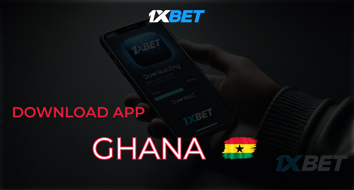 1xbet Download App Ghana